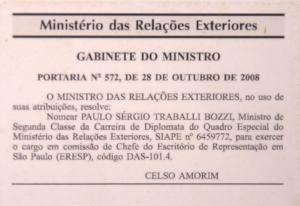 Portaria assinada pelo então chanceler Celso Amorim formalizando a nomeação de Paulo Sérgio Traballi Bozzi para a presidência do Escritório de Representação do Itamaraty em São Paulo (ERESP).